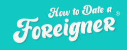 How to Date a Foreigner - Affiliate Program